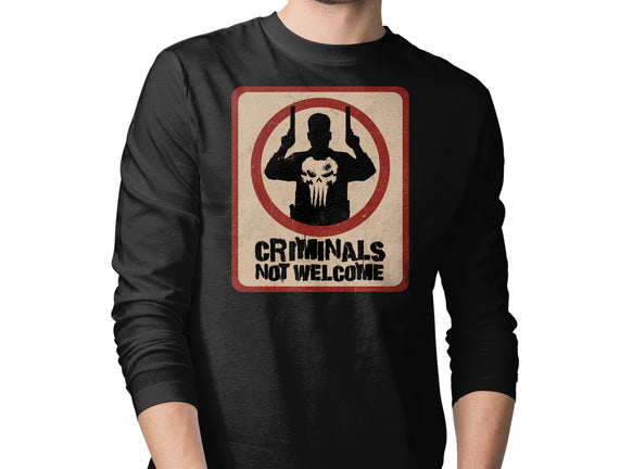 Criminals Not Welcome