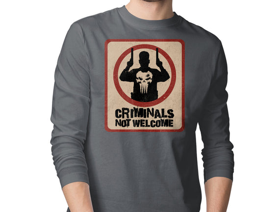 Criminals Not Welcome