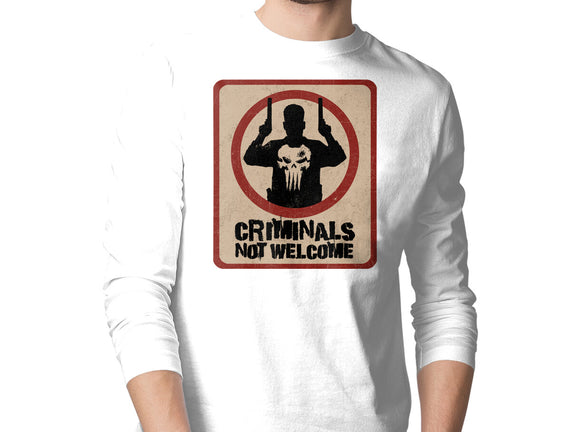 Criminals Not Welcome