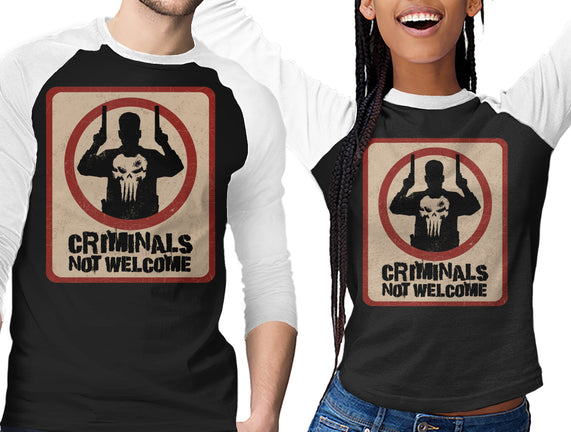 Criminals Not Welcome
