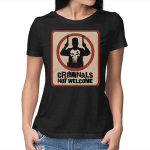 Criminals Not Welcome