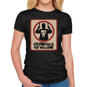 Criminals Not Welcome
