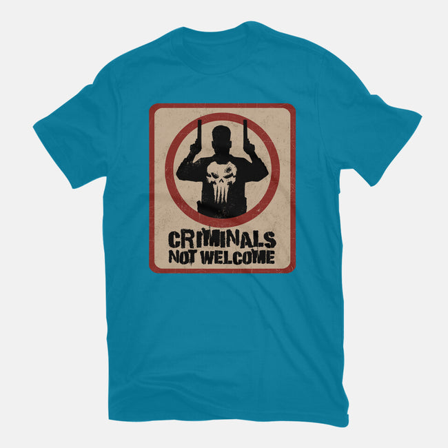 Criminals Not Welcome-Unisex-Basic-Tee-spoilerinc