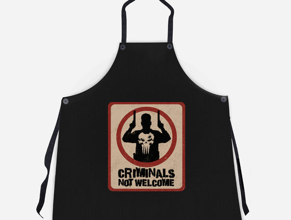 Criminals Not Welcome