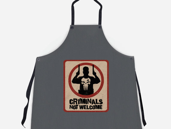 Criminals Not Welcome