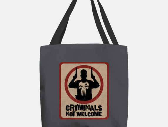Criminals Not Welcome