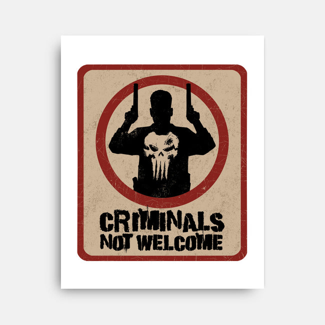 Criminals Not Welcome-None-Stretched-Canvas-spoilerinc