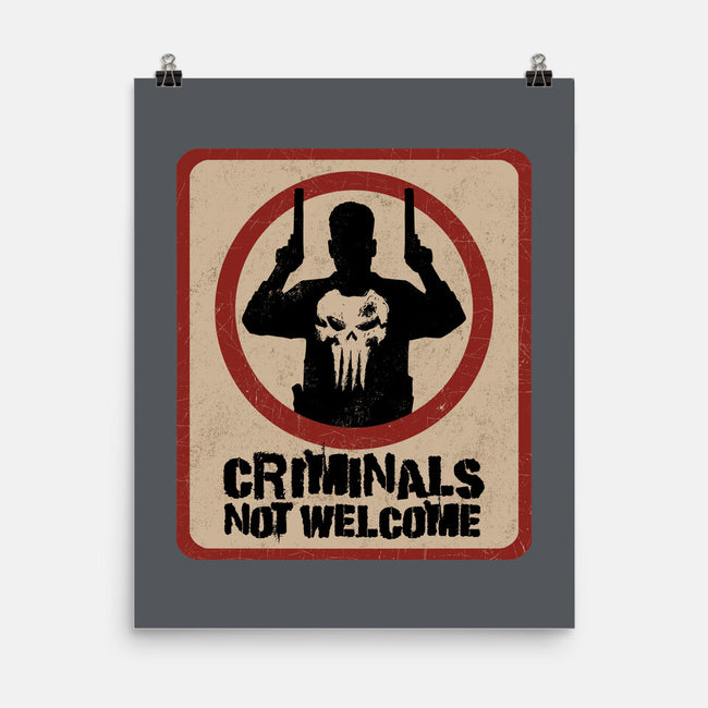 Criminals Not Welcome-None-Matte-Poster-spoilerinc