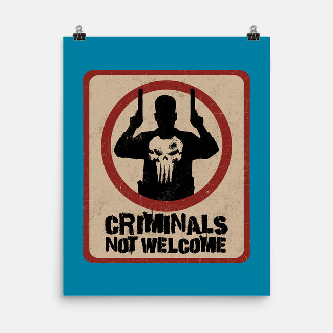 Criminals Not Welcome-None-Matte-Poster-spoilerinc
