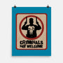 Criminals Not Welcome-None-Matte-Poster-spoilerinc