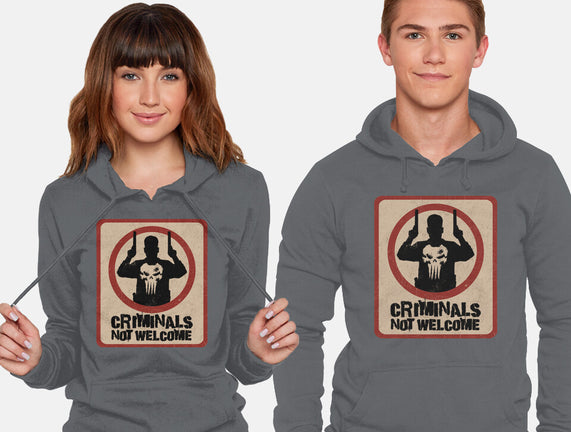 Criminals Not Welcome