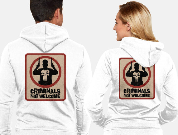 Criminals Not Welcome
