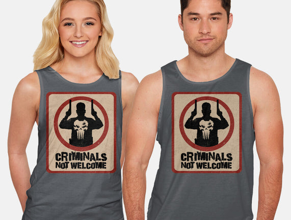 Criminals Not Welcome