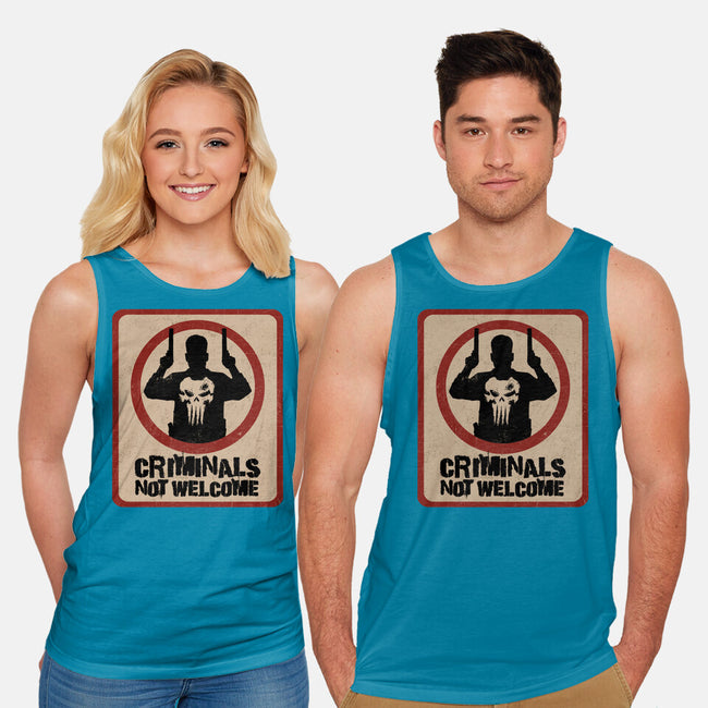 Criminals Not Welcome-Unisex-Basic-Tank-spoilerinc