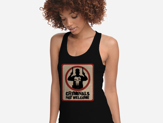 Criminals Not Welcome