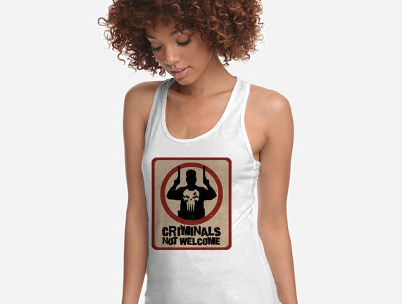 Criminals Not Welcome