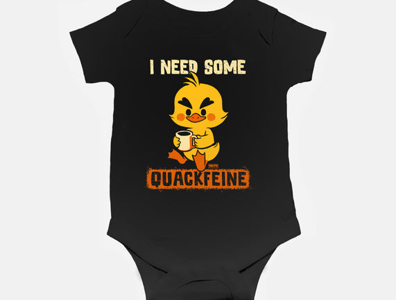I Need Quackfeine