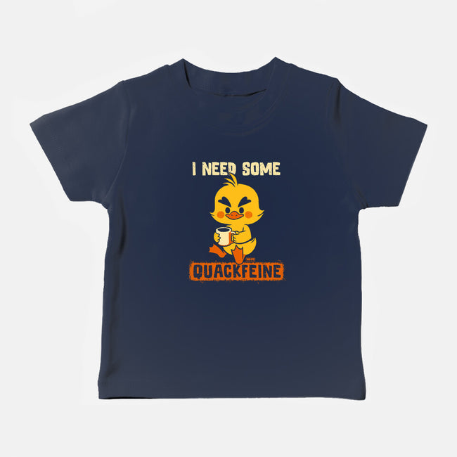 I Need Quackfeine-Baby-Basic-Tee-worlddominationforcats