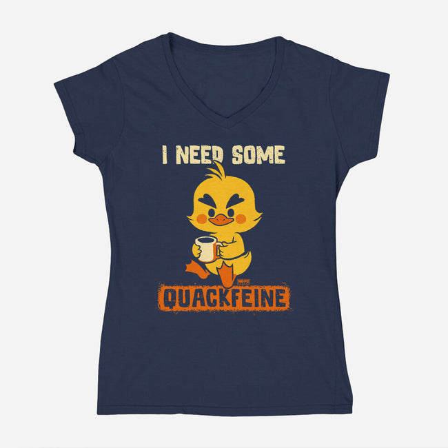 I Need Quackfeine-Womens-V-Neck-Tee-worlddominationforcats