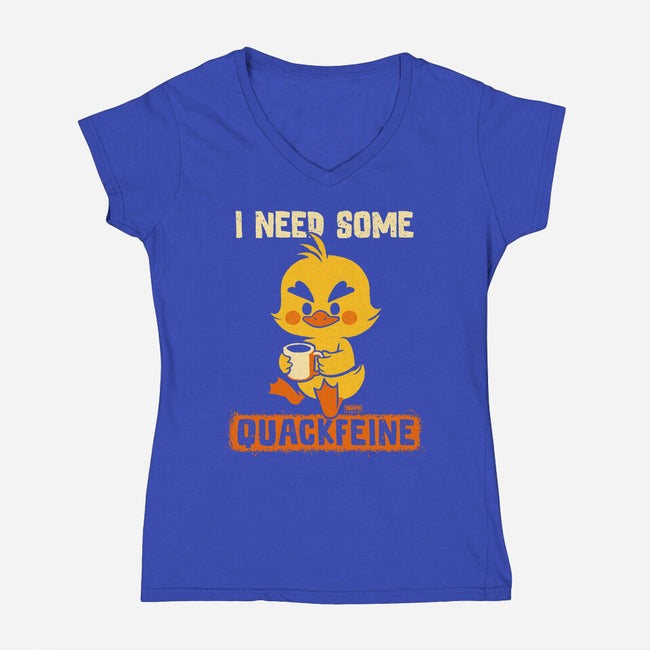 I Need Quackfeine-Womens-V-Neck-Tee-worlddominationforcats