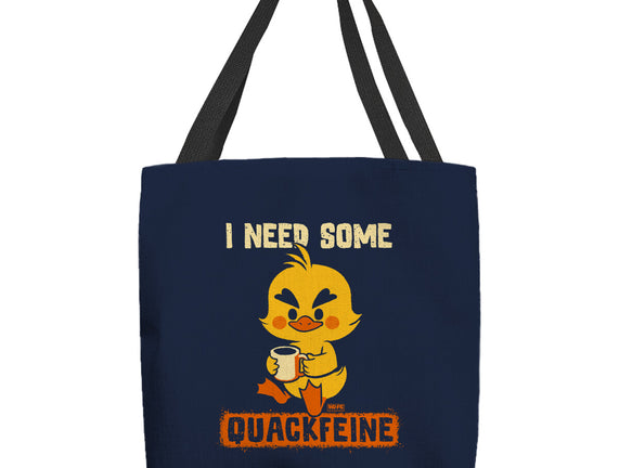 I Need Quackfeine