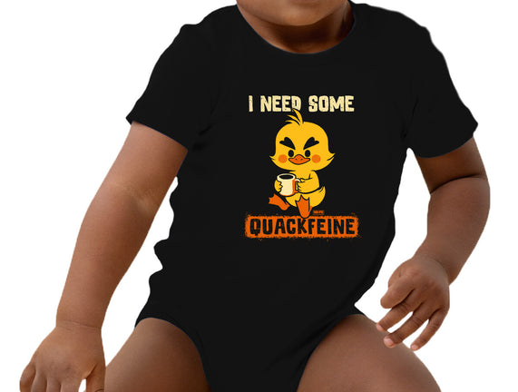 I Need Quackfeine