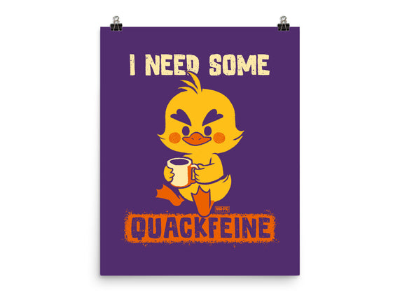 I Need Quackfeine