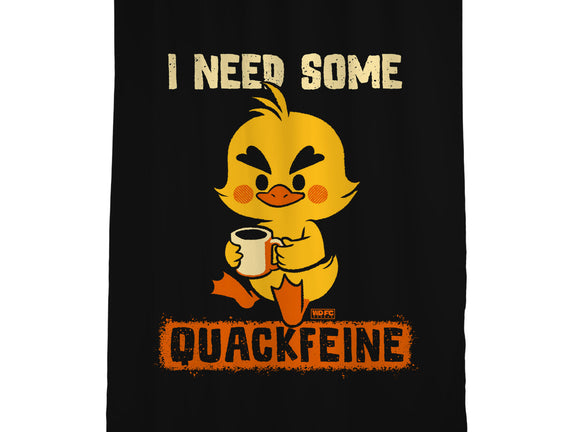 I Need Quackfeine