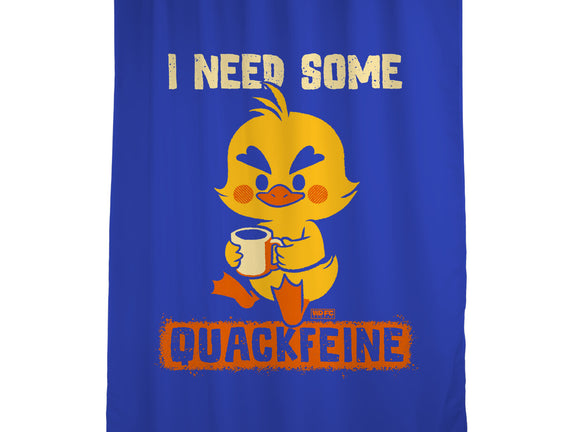 I Need Quackfeine