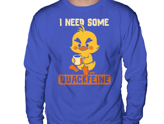 I Need Quackfeine