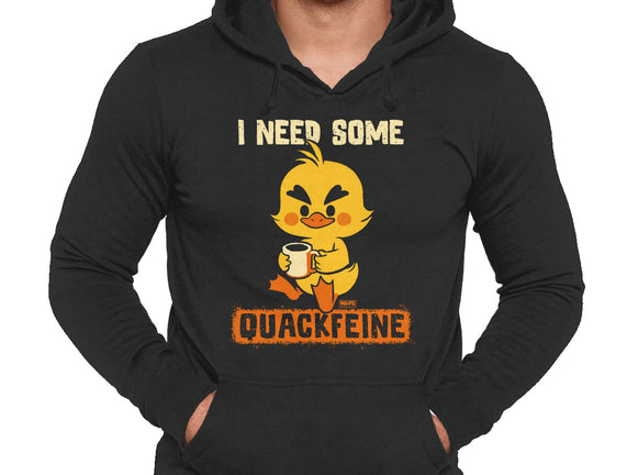 I Need Quackfeine