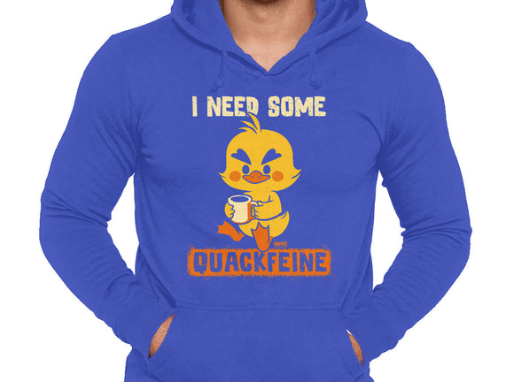 I Need Quackfeine