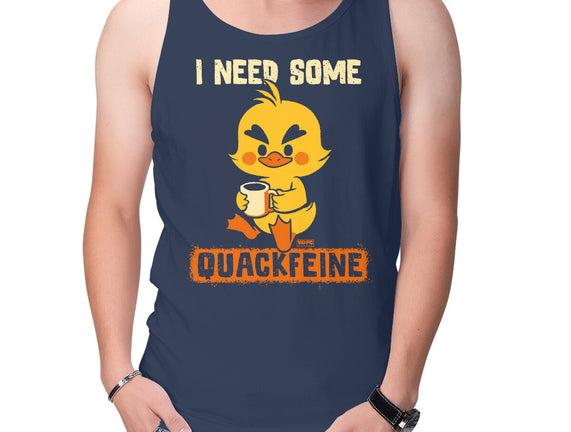 I Need Quackfeine