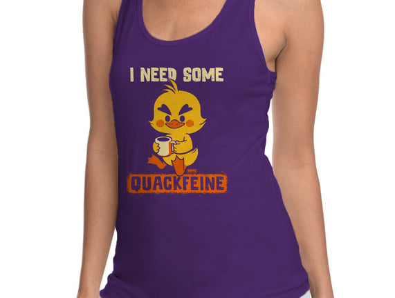 I Need Quackfeine