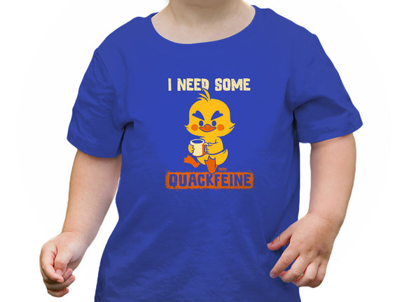 I Need Quackfeine