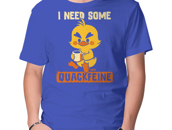 I Need Quackfeine