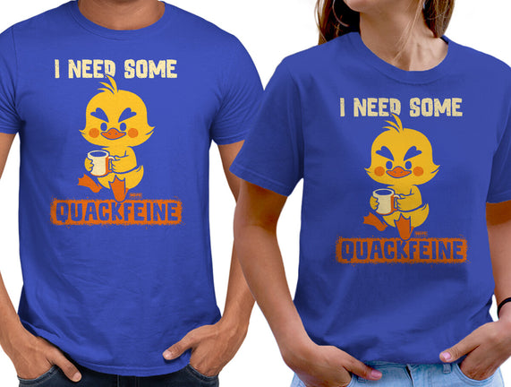I Need Quackfeine