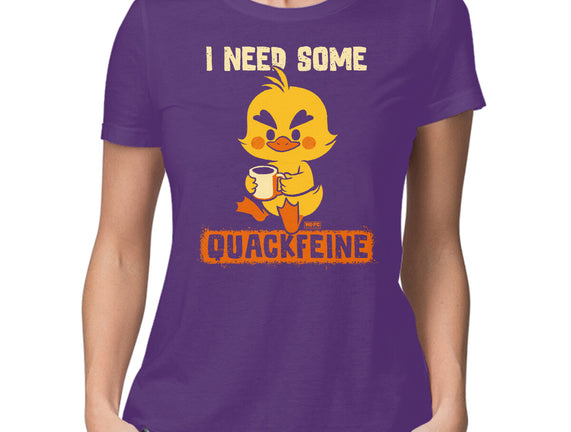 I Need Quackfeine
