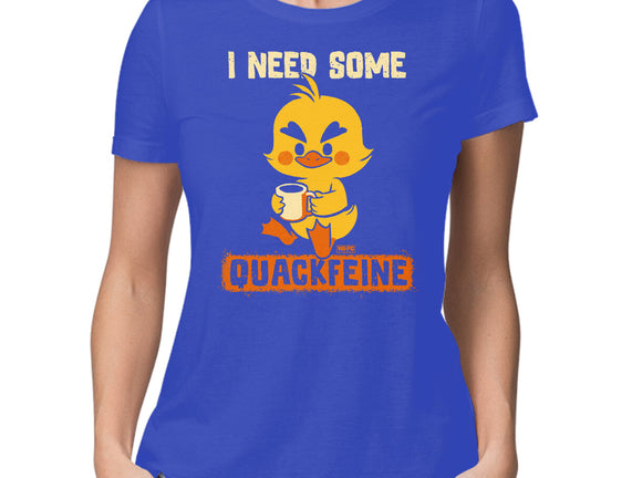 I Need Quackfeine