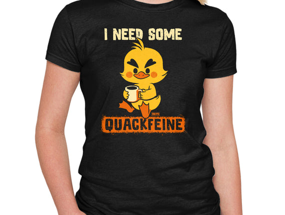 I Need Quackfeine