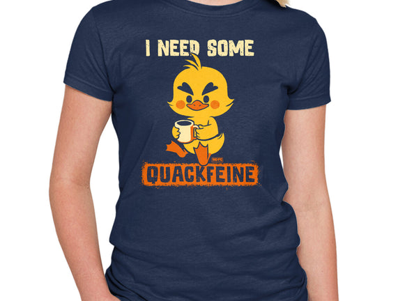 I Need Quackfeine
