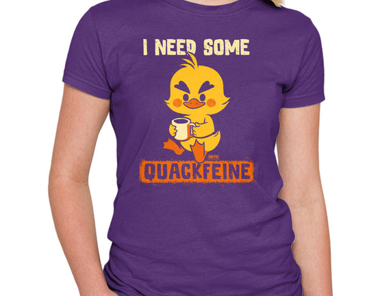 I Need Quackfeine
