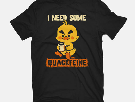 I Need Quackfeine