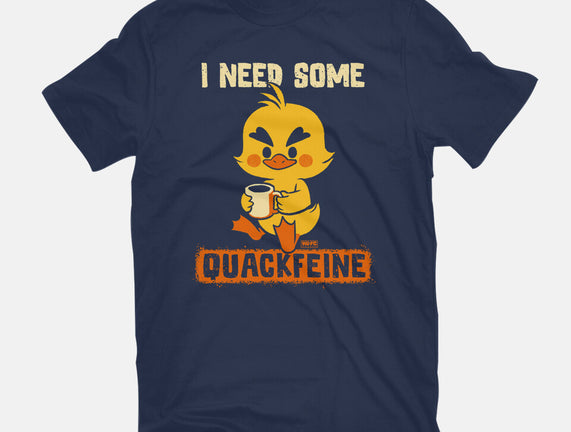 I Need Quackfeine
