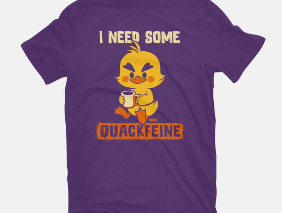 I Need Quackfeine