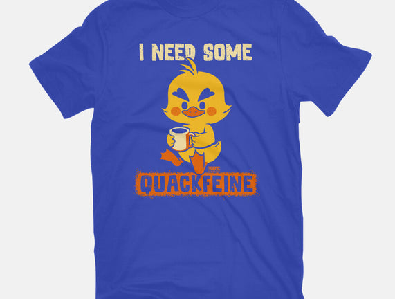 I Need Quackfeine