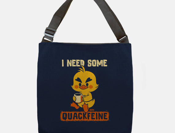 I Need Quackfeine