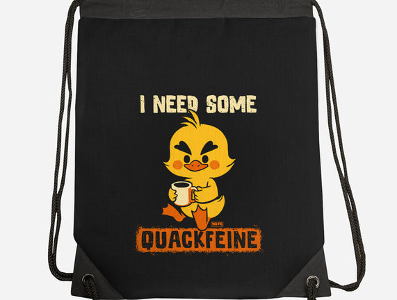 I Need Quackfeine