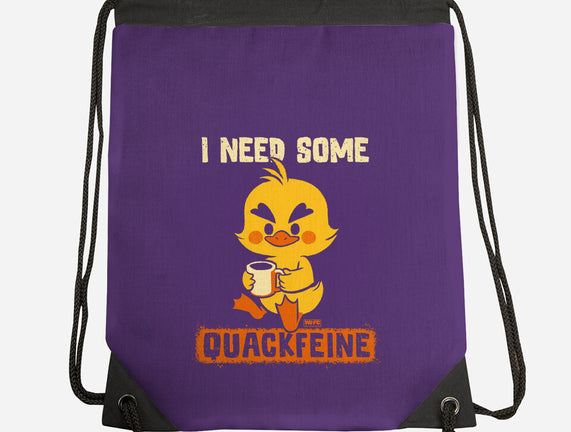 I Need Quackfeine