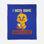 I Need Quackfeine-None-Fleece-Blanket-worlddominationforcats